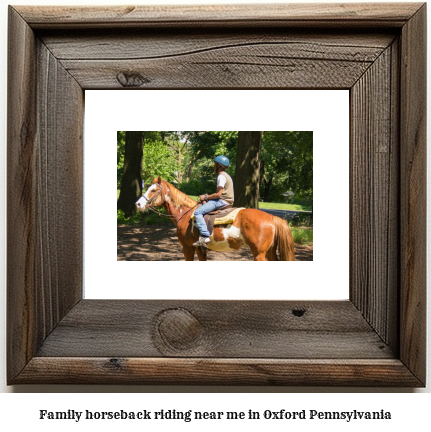 family horseback riding near me in Oxford, Pennsylvania